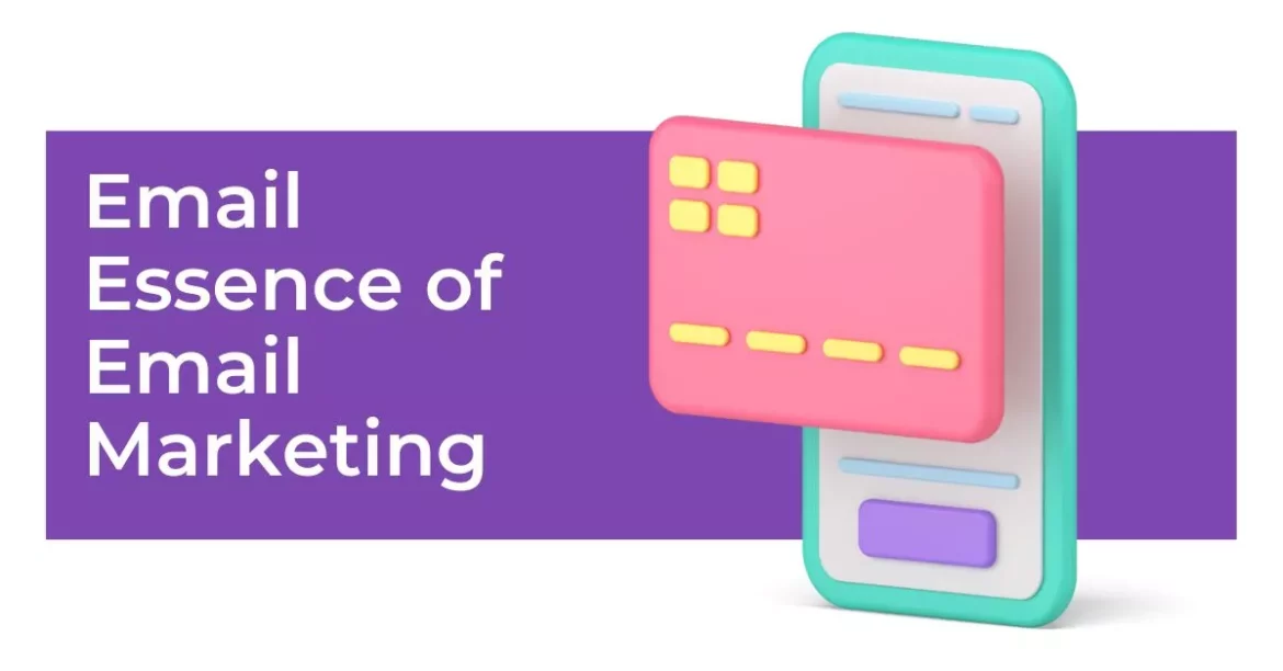 Essence of Email Marketing