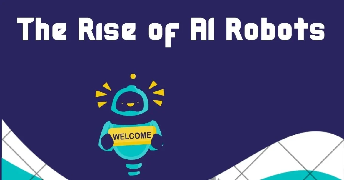 The Rise of AI Robots