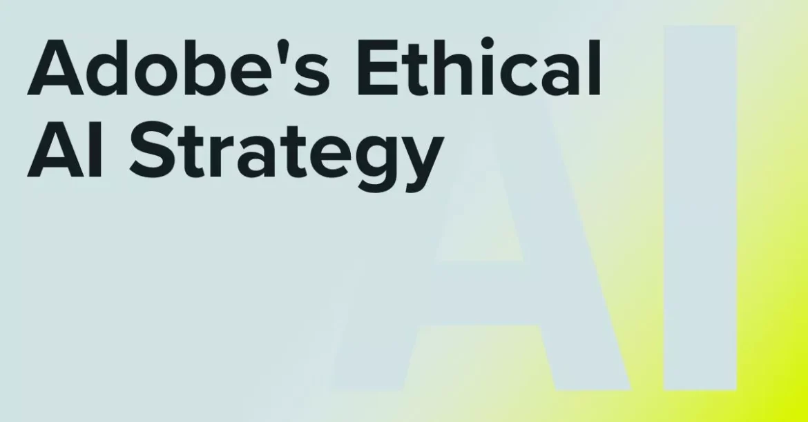 Adobe's Ethical AI Strategy